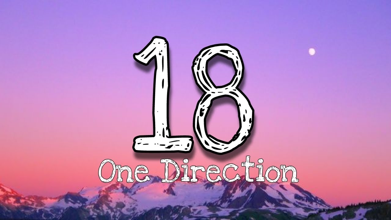 One Direction - 18(Lyrics)