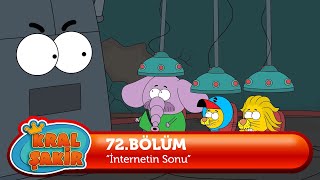 Kral Şakir 72 Bölüm - İnternetin Sonu