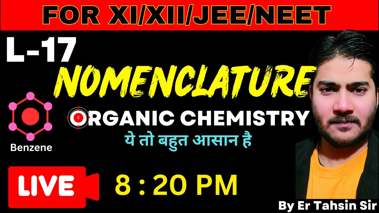 L-17||NOMENCLATURE||ORGANIC CHEMISTRY 