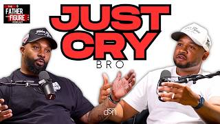 Why Fathers Don’t Cry | Fatherhood and Fragility | Ep 5 | The Father Figure Podcast 
