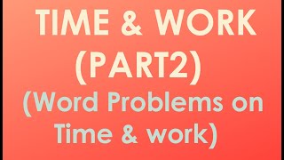 How to solve Word Problems on Time & Work (Part2) #cat   #gmat    #bank