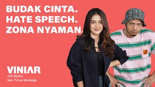 BUDAK CINTA. HATE SPEECH. ZONA NYAMAN. | #VINIAR hosted by Basboi feat. Prinsa Mandagie