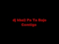 Dj Kbz@ Pa Ta Bajo Comtigo