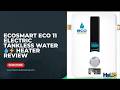 EcoSmart ECO 11 Electric Tankless 💧⚡ Water Heater Review
