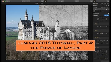 Luminar 2018 Tutorial, Part 4: The Power of Layers