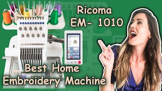 Ricoma Em-1010 Best Home Embroidery Machine | Complete Overview | Zdigitizing