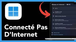 Comment résoudre le problème Connecté, pas d'Internet sous Windows 11 et Windows 10