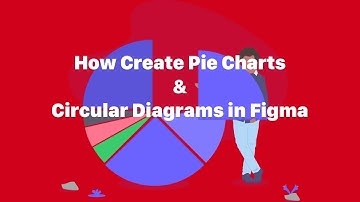 Figma Tutorials: How to Create Pie Charts & Circular Diagrams