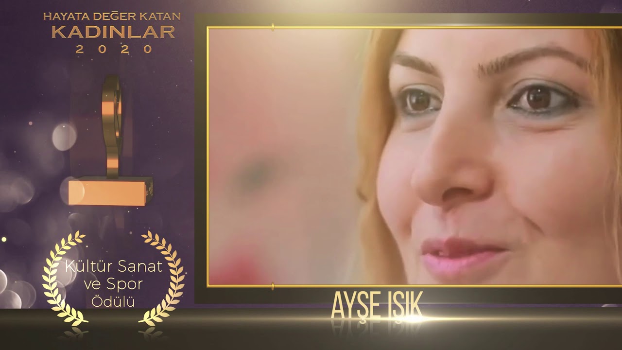 Kültür Sanat Ödülü - Ayşe Işık (Hayata Değer Katan Kadınlar 2020)