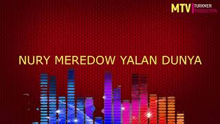 TURKMEN MINUS TURKMEN KARAOKE NURY MEREDOW ( KASOY) YALAN DUNYE MINUS KARAOKE Resimi