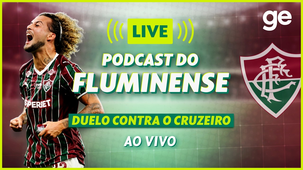 AO VIVO! GE FLUMINENSE ANALISA EMPATE COM O CRUZEIRO PELO BRASILEIRÃO | #podcast | ge.globo