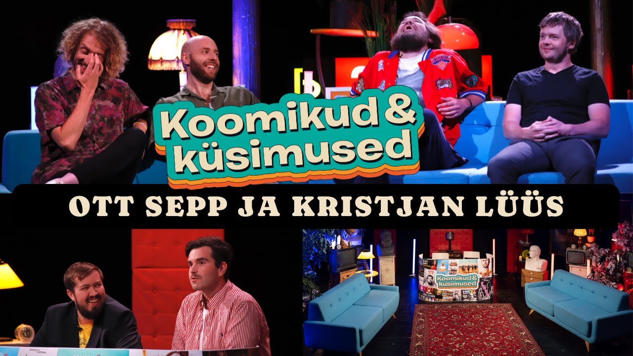 H1E1 Koomikud & Küsimused  - Ott Sepp ja Kristjan Lüüs