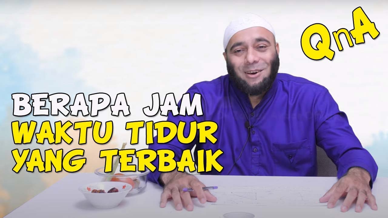 berapa jam waktu tidur yang paling baik ?
