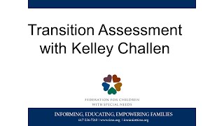 Transition Assessment with Kelley Challen