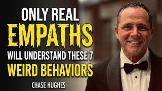 Only Real Empaths Will Understand These 7 Weird Behaviors | Chase Hughes