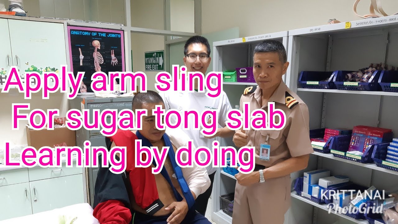 Learnning by doing in "The CastRoom"Apply arm sling for sugar tong