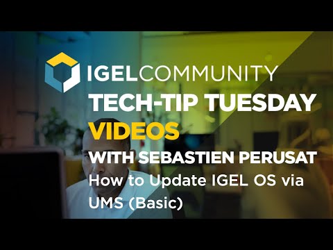 How to Update IGEL OS via UMS (Basic)