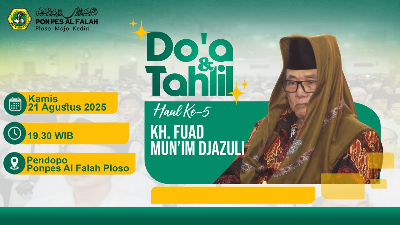 (LIVE) HAUL KE - 5 KH. FUAD MUN'IM DJAZULI || PP. AL FALAH PLOSO