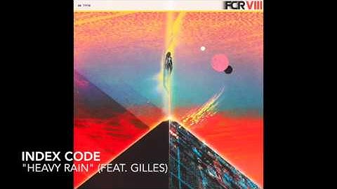 Index Code - Heavy Rain Feat  Gilles