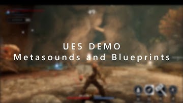 UE5 - Metasounds & Blueprints - Audio Implementation Demo