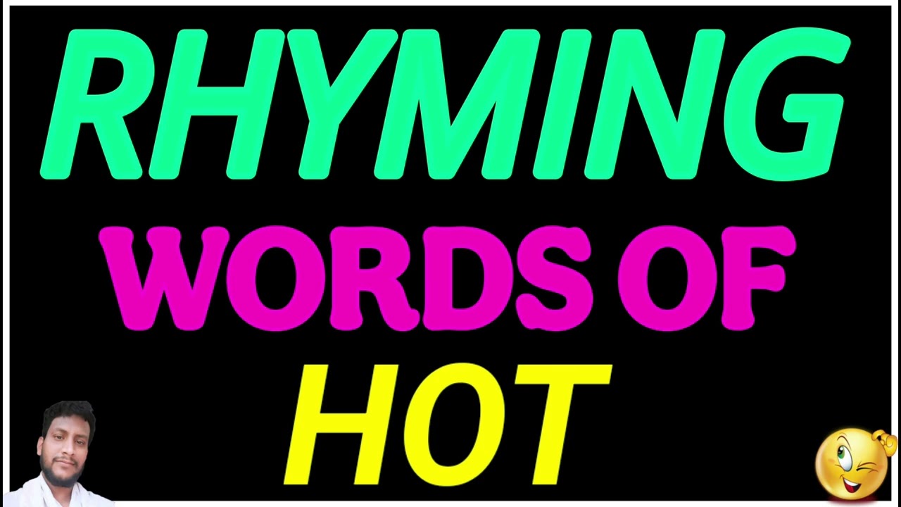 Hot rhyming words | hot ka rhyming word kya hai | 5 Rhyming word of hot