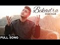 Khan Saab -  Bekadra | Latest Punjabi Songs 2016 | Fresh Media Records