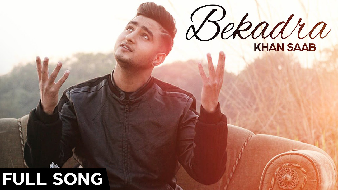 Khan Saab    Bekadra  Latest Punjabi Songs 2016  Fresh Media Records