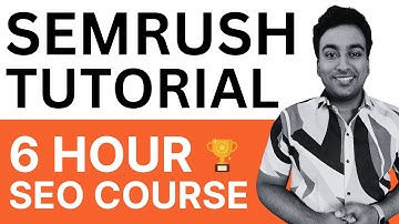 Semrush Tutorial - SEO Keyword Research, On-page SEO, Off-page SEO & Ads Course