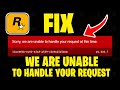 How To Fix 'We Are Unable To Handle Your Request' Rockstar Games