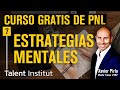 🧠➧ LAS ESTRATEGIAS MENTALES |⑦| CONSEGUIR TUS OBJETIVOS  | CURSO PNL GRATIS (2021)| PNL