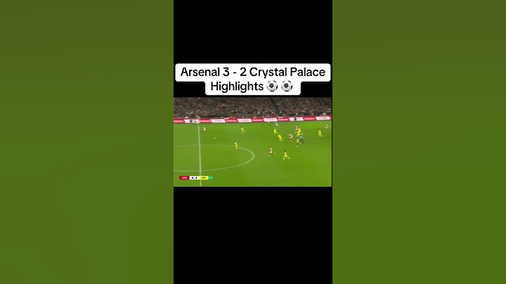 Arsenal 3-2 Crystal palace Highlights