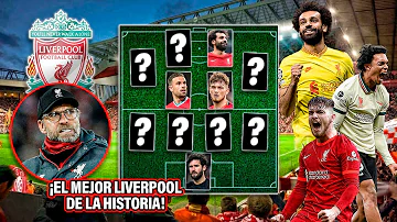 ¿Quién es el mejor Liverpool de la historia?