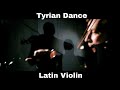 Tyrian dance  fransoafran  emotional latin violin