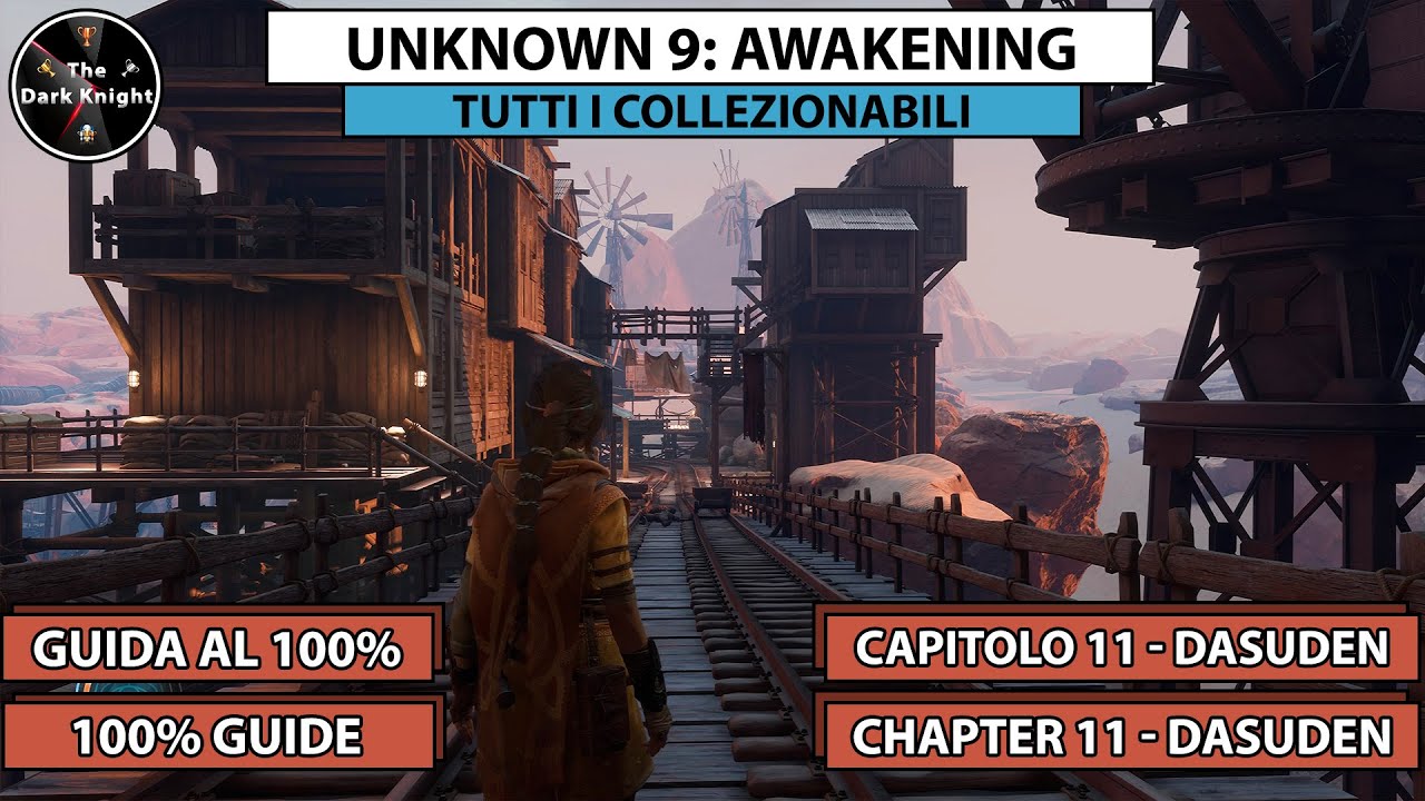 Unknown 9 Awakening: Tutti i collezionabili - Capitolo 11 - Dasuden - Collectibles