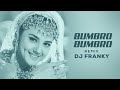 Bumbro Bumbro (Remix) - DJ Franky | Preity Zinta | Hrithik Roshan | 2022 Party Remix | Full HQ Video