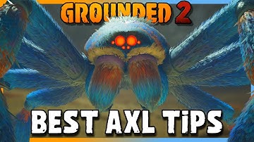 The BEST Axl Boss Tips & Tricks in Grounded 2!