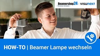 HOW-TO | Beamer Lampe wechseln ▶ Schritt für Schritt