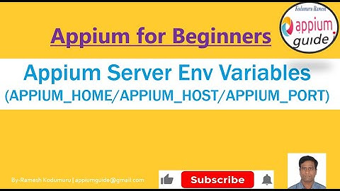 Appium Tutorial | Setup Environment Variables(PATHs) for Appium Server (APPIUM_HOME / _HOST / _PORT)