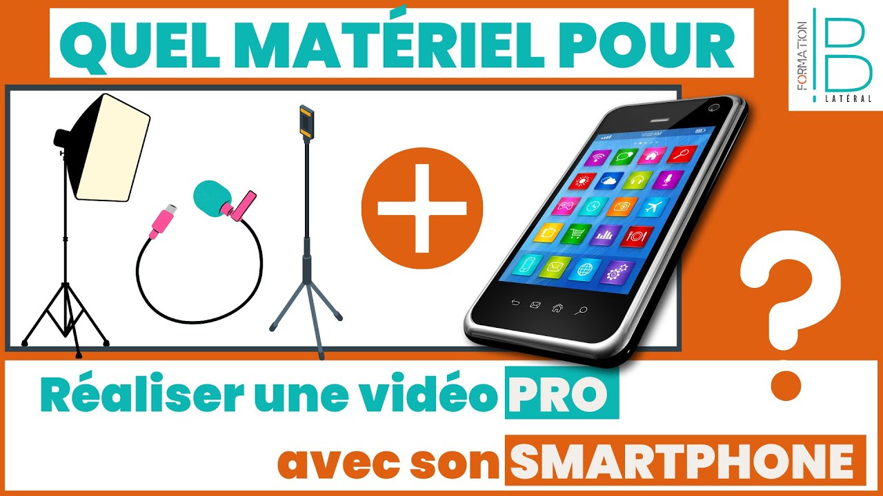 🎬 Quel matériel pour réaliser une vidéo PRO avec son SMARTPHONE ? - YouTube