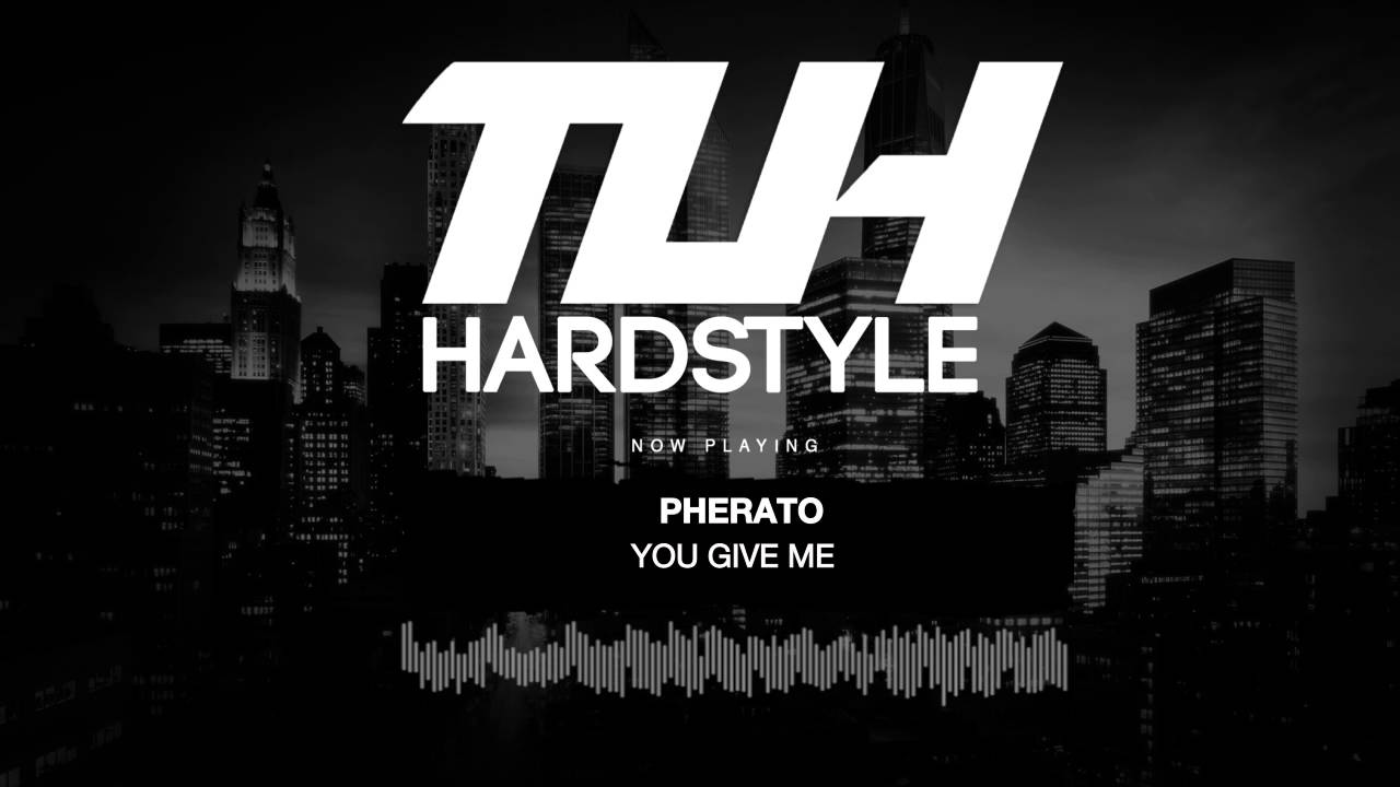 Pherato - You Give Me (Edit) [HQ + HD]