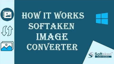 How Softaken Image Converter Works | Features of Image Converter | Unlimited Image Conversion Tool