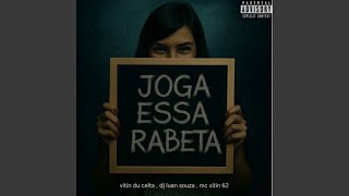 Vai Joga Essa Rabeta - VITIN DU CELTA, Mc Vitin 62, Dj Luan Sousa