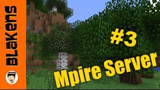 Mpire server ep. 3 The Doors shall rise