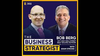 The Go-Giver Mindset: Transforming Business with Bob Burg