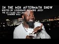 In The Mix Aftermath Show Hosted by Legendary Bizarro Juicy