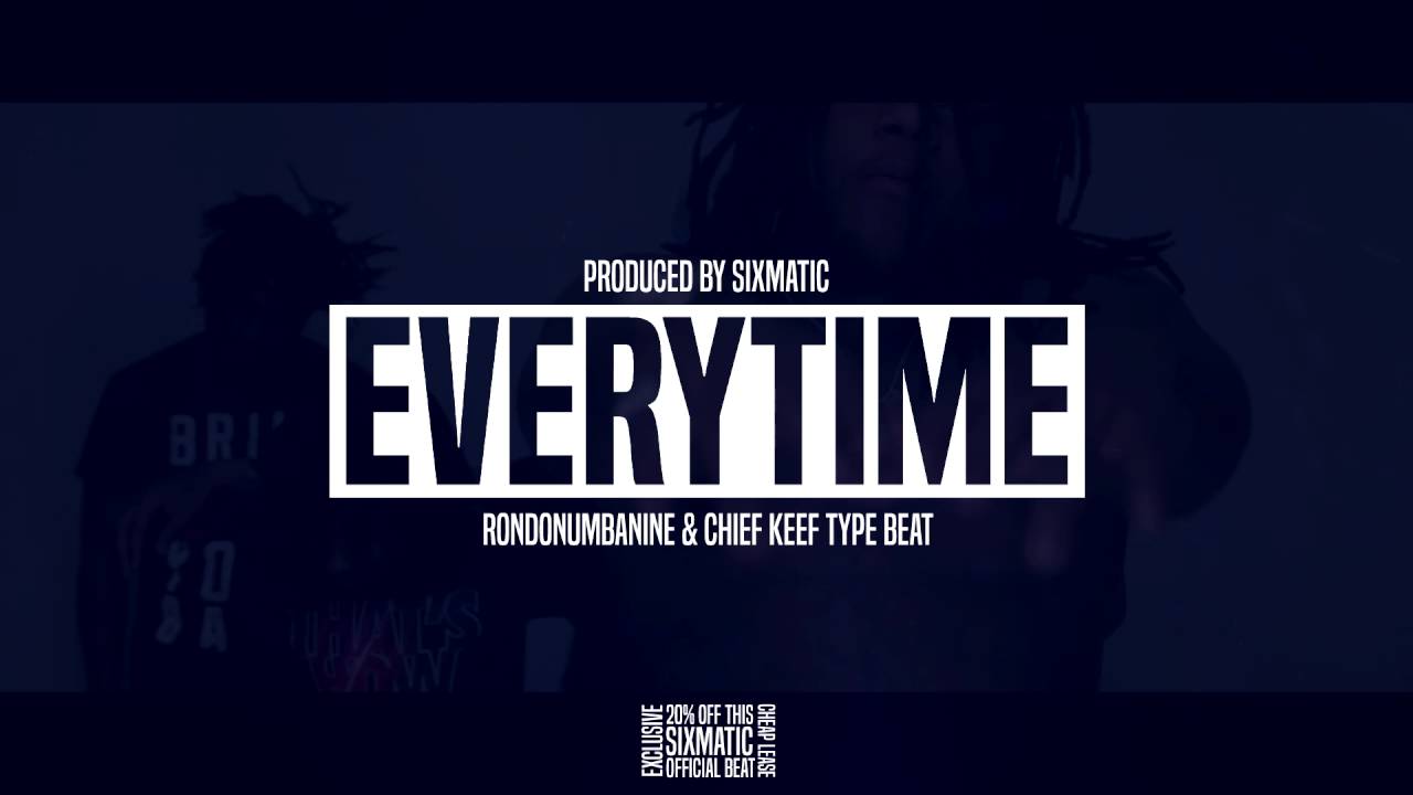 RondoNumbaNine x Chief Keef Type Beat - Everytime (Prod. by Sixmatic)