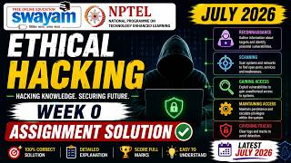 Ethical Hacking Week 0 Assignment Answers 2026 | NPTEL July 2026 | 100% Correct Solutions