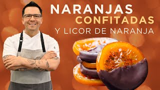 NARANJAS CONFITADAS Y LICOR DE NARANJA CASERO