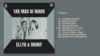 Ellya Khadam \u0026 Munif - Album Tak Mau Dimadu | Audio HQ