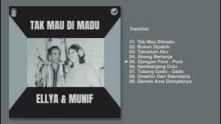 Ellya Khadam & Munif - Album Tak Mau Dimadu | Audio HQ